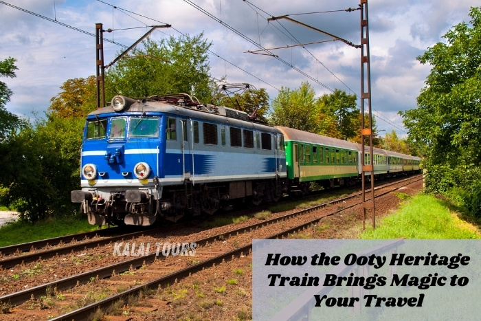 Kalai Tours in Coonoor, Ooty Perfect for travelers looking to blend nostalgia, nature, and scenic beauty into their Ooty vacation